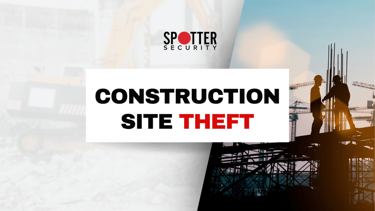 Construction Site Theft